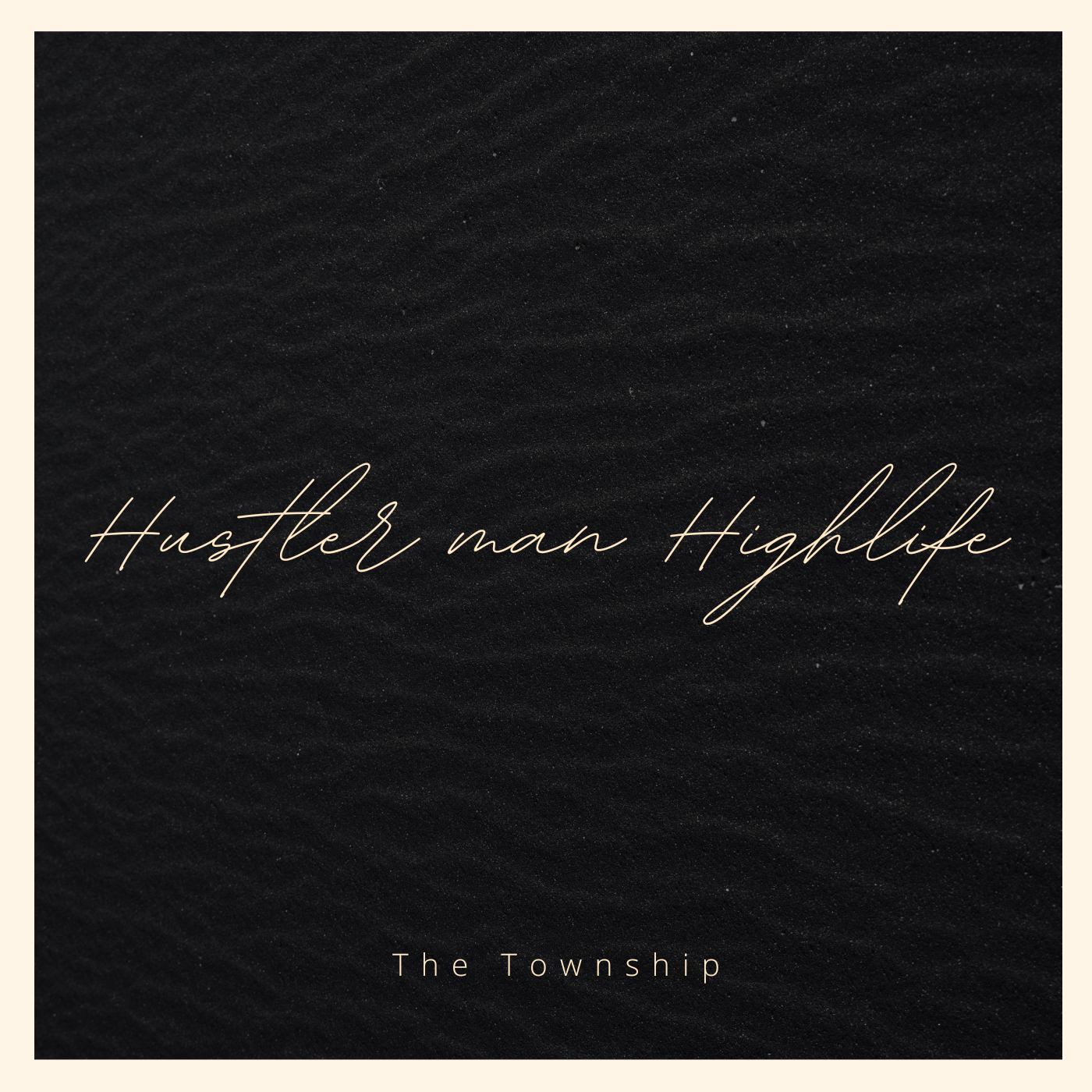 Hustler man Highlife